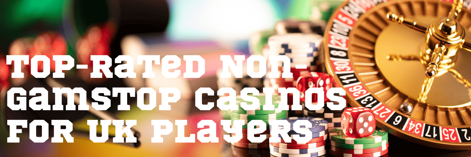Discover the Best Not on Gamstop Casinos for an Unrestricted Gaming Experience