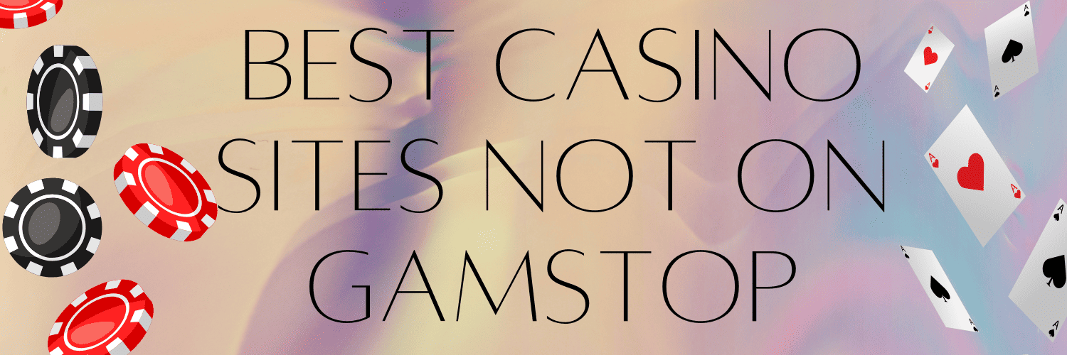 Discover the Best Casino Sites Not on Gamstop 989332205