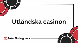 Utforska Utländska Online Casinon Fördelar och Nackdelar
