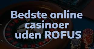 Bedste Casino Uden Om Rufus Finde Dit Perfekte Spillested