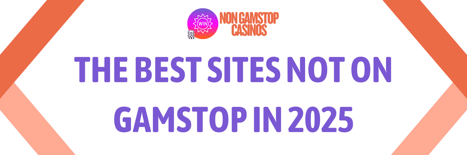 Best Non GamStop Sites for Online Gambling Enthusiasts