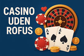 Nye Casinoer Uden ROFUS En Guide til Spil uden Begrænsninger